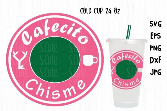 Cold Cup 24 Oz, Cafecito Y Chisme Svg: Graphics & Illustrations
