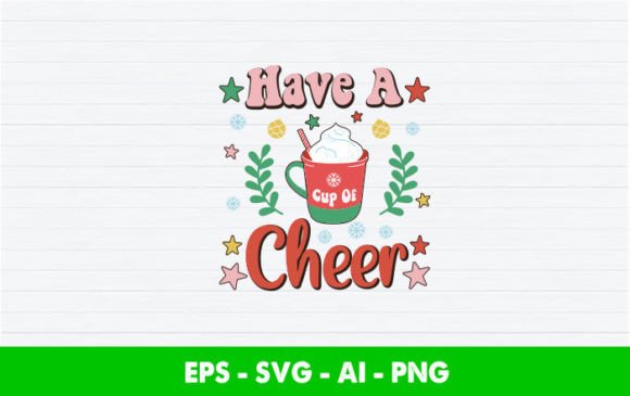Have a Cup of Cheer SVG Christmas: Graphics & Crafts Review