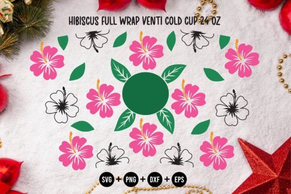 Hibiscus Full Wrap Venti Cold Cup Graphics for Crafts