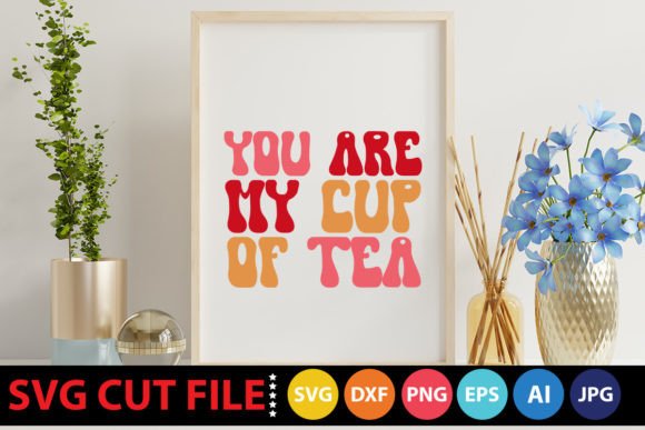 Retro You Are My Cup of Tea SVG: Graphics & Crafts Review