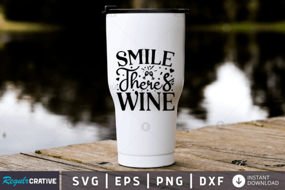 Smile There's Wine SVG Design: Graphics & Crafts Review