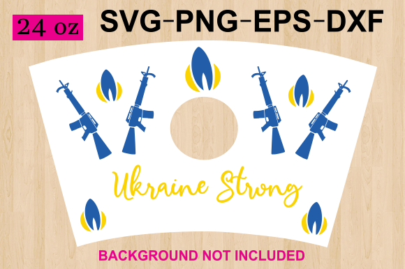 Ukraine Strong Cup Wrap Graphics for Crafts